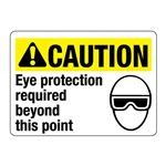 CAUTION Eye Protection Required Beyond This Point Sign